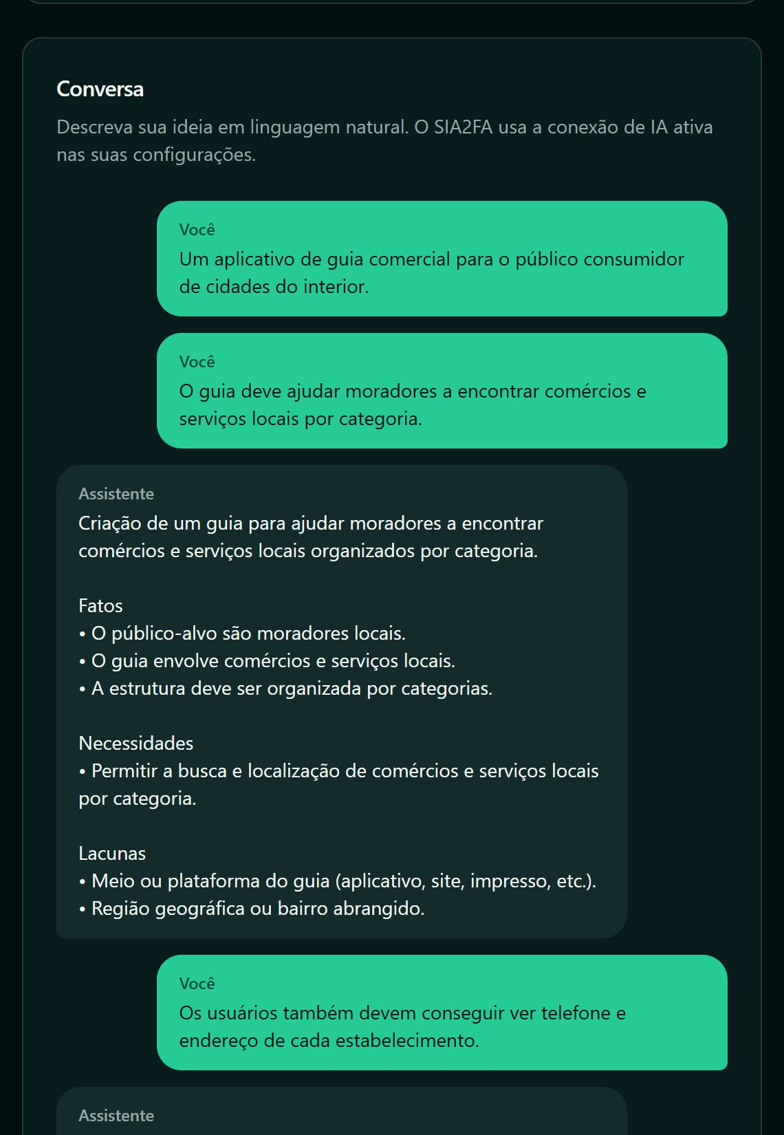 Conversa do projeto no Sia2Fa, com a ideia descrita em linguagem natural e a análise estruturada em fatos, necessidades, hipóteses e lacunas